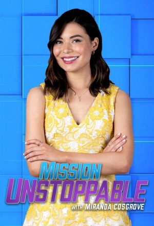 Misión Imparable con Miranda Cosgrove Misión Imparable con Miranda Cosgrove