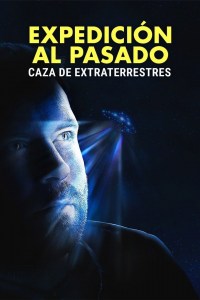 Serie Expedición al pasado: caza de extraterrestres