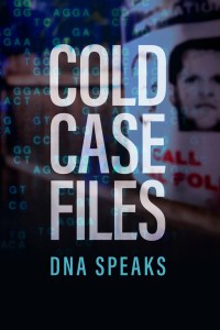 Serie Cold Case Files: DNA Speaks