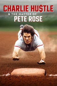 Serie Charlie Hustle y el caso de Pete Rose