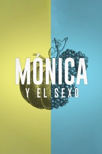 Serie Mónica y el sexo