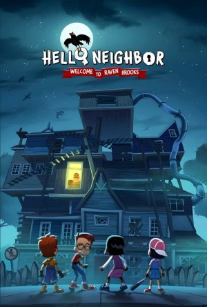 Hello Neighbor: Welcome to Raven Brooks Hello Neighbor: Welcome to Raven Brooks