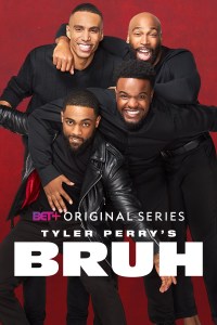 Serie Tyler Perry's Bruh