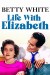 Life with Elizabeth (Serie TV)