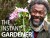 The Instant Gardener (Serie TV)