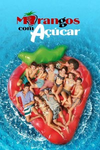 Serie Morangos com Açúcar