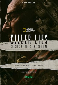 Serie Killer Lies: Chasing a True Crime Con Man