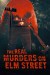 The Real Murders on Elm Street (Serie TV)