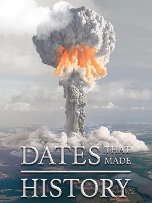 Dates That Made History
