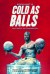 Kevin Hart's Cold as Balls (Serie TV)