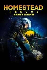 Serie Homestead Rescue: Raney Ranch