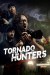 Tornado Hunters (Serie TV)