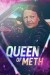 Queen of Meth (Serie TV)