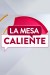 La Mesa Caliente (Serie TV)