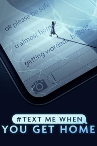 Serie #TextMeWhenYouGetHome