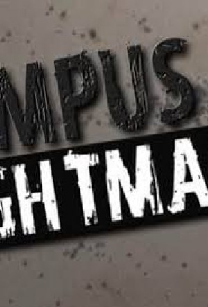 Campus Nightmares
