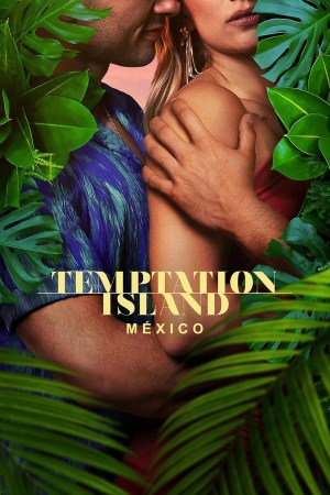 La Isla De Las Tentaciones: México