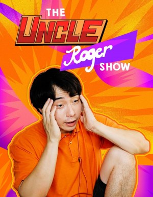 The Uncle Roger Show