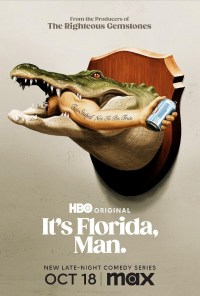 Serie It's Florida, Man.