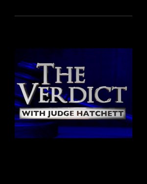 The Verdict with Judge Hatchett