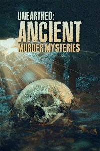 Serie Ancient Murders Unearthed