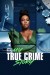 Vh1's My True Crime Story (Serie TV)