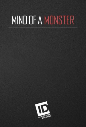 Mind of a Monster Mind of a Monster