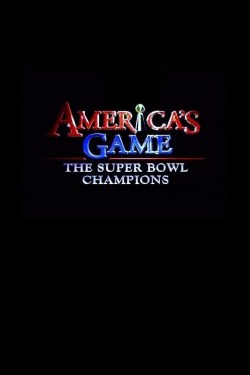 America's Game: The Super Bowl Champions