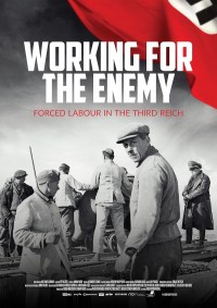 Serie Working for the Enemy - Forced Labour in the Third Reich