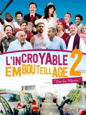 L'incroyable Embouteillage 2 : Vive les mariés !