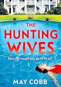The Hunting Wives