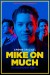 Mike on Much in Conversation With... (Serie TV)