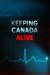 Keeping Canada Alive (Serie TV)