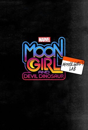 Moon Girl and Devil Dinosaur: Moon Girl's Lab Moon Girl and Devil Dinosaur: Moon Girl's Lab