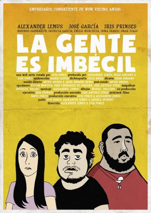 La gente es imbécil