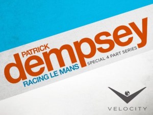 Patrick Dempsey: Racing Le Mans Patrick Dempsey: Racing Le Mans