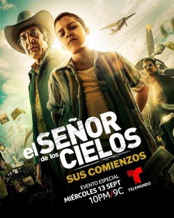 El Señor de los Cielos: Sus Comienzos
