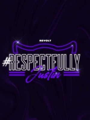 Respectfully Justin