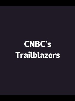 CNBC's Trailblazers