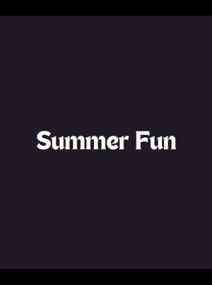 Summer Fun