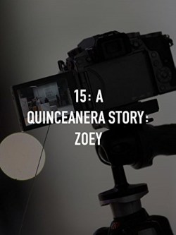 15: A Quinceañera Story