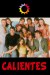 Calientes (Serie TV)