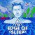 The Edge of Sleep (Serie TV)