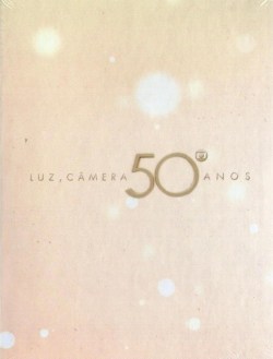 Luz, Câmera, 50 Anos