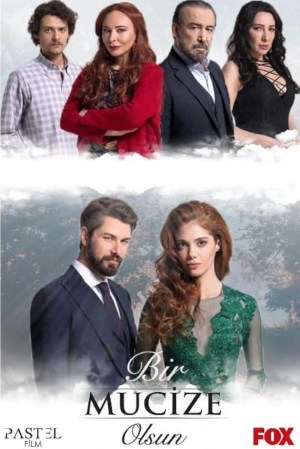 Bir Mucize Olsun Bir Mucize Olsun