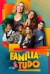 Família é Tudo (Serie TV)