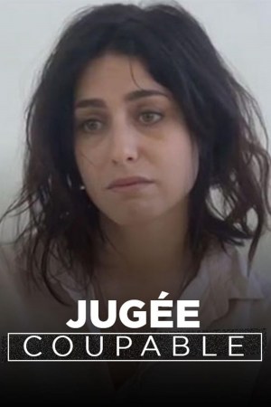 Jugée coupable