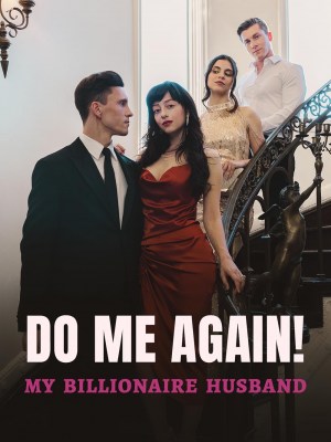 Do Me Again! My Billionaire Husband