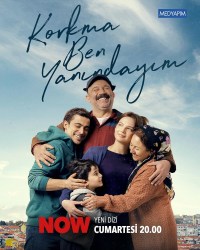 Serie Korkma Ben Yanindayim