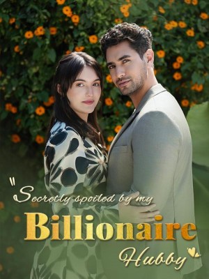 Secretly Spoiled by My Billionaire Hubby